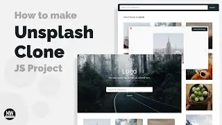 Проект Javascript &mdash; Как создать клон Unsplash | API Unsplash [С исходным кодом]