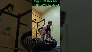 550lbs/250kg big ROM Hex bar deadlift#lifting #powerlifting#shenanigans