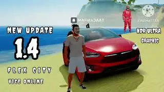 NEW UPDATE IS HERE || FLEX CITY VICE ONLINE || 1.4 UPDATE ||