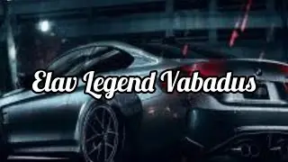 Elav Legend Vabadus (Bass Boosted)