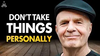 How To Not Take Things Personally | Wayne Dyer's Advice From Hay House Radio