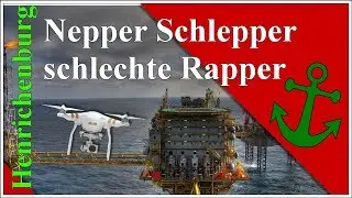 Nepper Schlepper 4K schlechte Rapper Henrichenburg BbSD Kopter Propter  &Ouml;ltanker deutsch