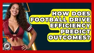 How Does Football Drive Efficiency Predict Outcomes? - Gridiron Data Digest