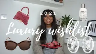 2021 LUXURY WISHLIST | Petra-Louisa