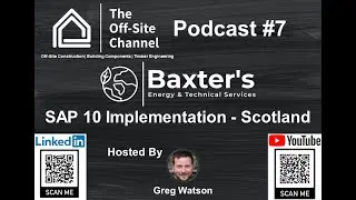 Podcast 7 | Steven Baxter discusses SAP10  Scotland | The Off-Site Channel