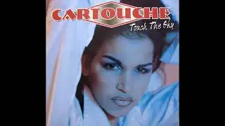 Cartouche – Touch The Sky ( Club Mix ) 1994