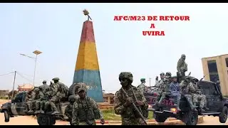 AFC/M23 DE RETOUR EN FORCE DANS LA CITÉ D'UVIRA  TSHISEKEDI OPTE POUR LE DISCOURS DE HAINE