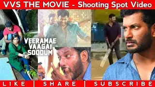VISHAL Anna in Veeramae Vaagai Soodum The Movie Shooting Spot Video