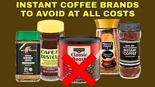 7 Instant Coffee Brands To AVOID at All Costs (And The 5 That Are ACTUALLY Worth It)