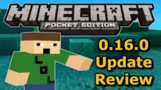 Minecraft PE 0.16.0 Update Reviews- New Blocks, Features, New Mob