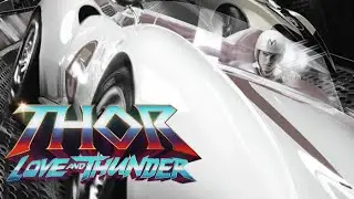 Speed Racer Trailer (Thor: Love and Thunder Style)