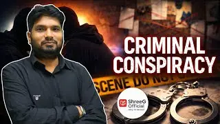Criminal Conspiracy as Inchoate Crime | IPC & BNS | आपराधिक षड्यंत्र | By S.P. Sir