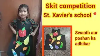 Skit competition | St. Xavier's school | Swasth Poshan Ka Adhikar 