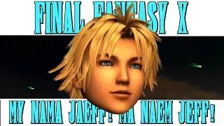 FINAL FANTASY X (Funny Moments)