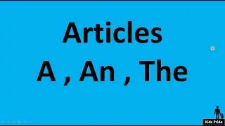 Articles a an the | use of a an the in English grammar| articles in grammar