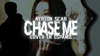 Dreamcatcher (드림캐쳐) - Chase Me | Cover en Espa&ntilde;ol | ESPECIAL DE HALLOWEEN | Ayrton Scar