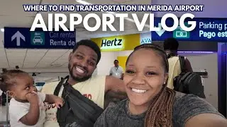 Merida Mexico 🇲🇽 Airport 2025| WHERE TO FIND TRANSPORTATION | TEAMMATETV