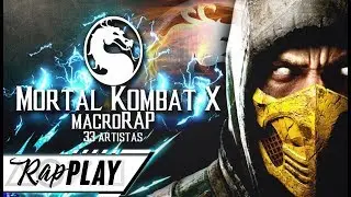 MORTAL KOMBAT X | Macro Rap Play | BTH GAMES Ft. 32 MC&acute;S - 2018