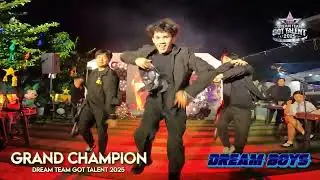 Dream Boy | Dream Team Got Talent 2025 | GRAND CHAMPION