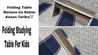 study Table For Kids ! Folding Table .. Folding Table kaise banaye ! Padhne Ki Table #furniturezone