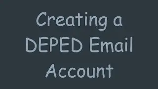 Creating a DEPED Email Account