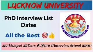 Lucknow University 🎉 II Interview List II PhD Admission II LU PhD Interview List II PhD Admission II