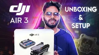 DJI Air 3 Unboxing and Setup | Dji Air 3 First Flight, Activation & Your Beginner's Guide in Hindi