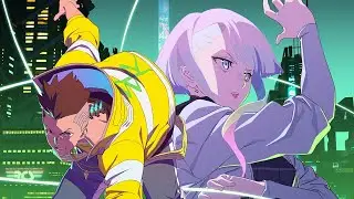 So... I watched Cyberpunk Edgerunners