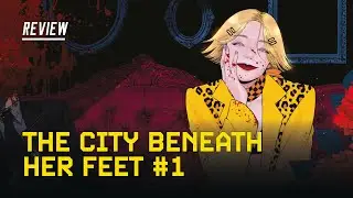 The City Beneath Her Feet #1 Review - INCREDIBLE New Comic from James Tynion IV and Elsa Charretier