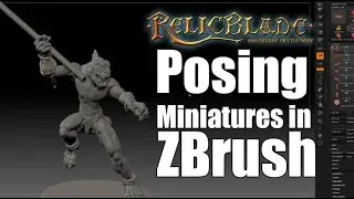 Posing Miniatures in ZBrush
