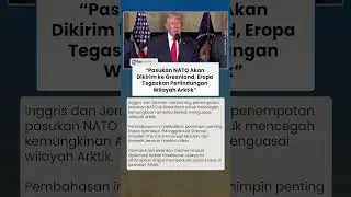 Eropa Bahas Penempatan Pasukan NATO di Greenland untuk Cegah Ambisi AS Kuasai Arktik