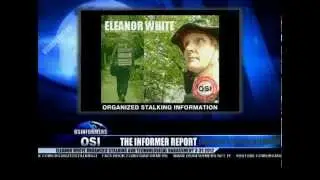 The Informer Report 3-31-2012 Eleanor White Explains Organized Stalking And Technological Harassment