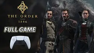 The Order 1886 FULL GAME [PS5] Walkthrough / Let's Play