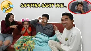 SAPUTRA SAKIT GIGI GARA GARA RAKUS?! | Mikael Family