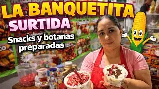 Este lugar vende los snacks más BRUTALES 🤯 de TODO Morelia | La Banquetita Surtida 