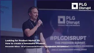 Looking for PMF: How to Create a Successful Product | PLG Disrupt Summit by Product-Led Hub