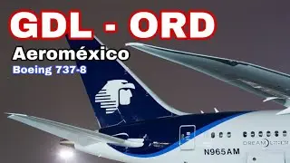 TRIP REPORT | Guadalajara - Chicago ORD| Aeroméxico B737-8 