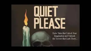 Quiet Please! (Fantasy/Horror Radio) 1948 - The Thing on The Fourbleboard