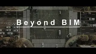 Beyond BIM - Channel Intro