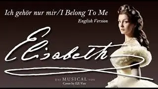 I Belong To Me - English Cover | Elisabeth Musical