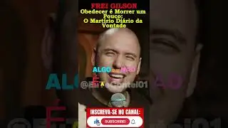 Frei Gilson - Obedecer &eacute; Morrer um Pouco: O Mart&iacute;rio Di&aacute;rio da Vontade