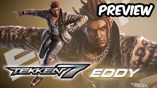 TEKKEN 7 GAMEPLAY PREVIEW EDDY GORDO (No Commentary) - AndroidGamesOcean
