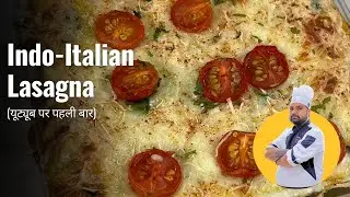 🇮🇳🇮🇹 Indo-Italian Lasagna, Easy Lasagna Recipe at Home, Punjabi Makhani Lasagna, Fusion Recipe