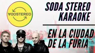 Soda Stereo - En la ciudad de la furia - Karaoke