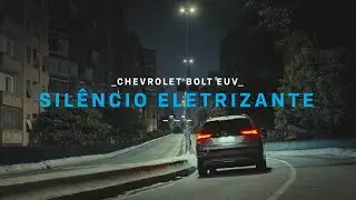 Bolt EUV | Minhocão
