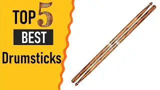 Top 5 Drumsticks Reviews : Best Drumsticks 2020