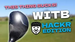 Golf Clubs Only a Hackr Could Love &ndash; WITB Hackr Edition | Scratch22 Ep. 19