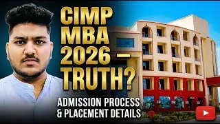 CIMP Patna MBA Admission 2026 | Fees, Selection Process, Placements | Should You Join or Not?