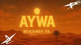 BENJAMIN FR. - AYWA (Extended Mix)