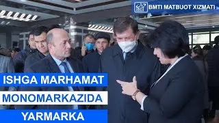 “Ishga marhamat” monomarkazida tashkillashtirilgan mehnat yarmarkasi